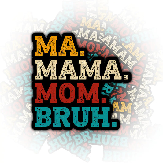 3PCS Ma Mama Mom Bruh Sticker for Kids Teens Waterproof Vinyl Stickers Aesthetic Laptop Stickers Stickers for Water Bottles 2in
