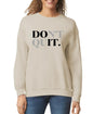 Don't Quit Women’s Sweatshirt